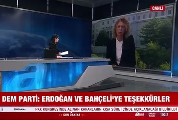 DEM Parti: Erdoğan ve Bahçeli'ye teşekkürler
