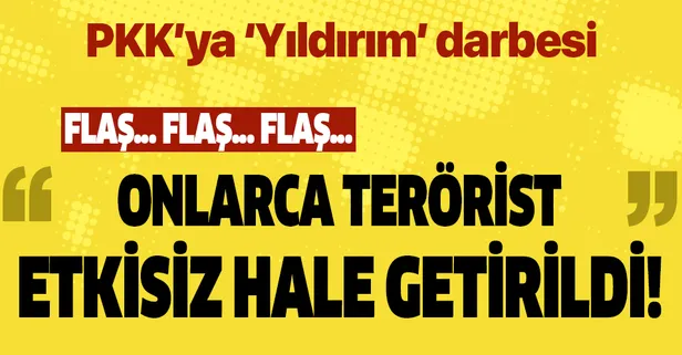 Bakanlık açıkladı! İşte Yıldırım operasyonunda etkisiz hale getirilen terörist sayısı