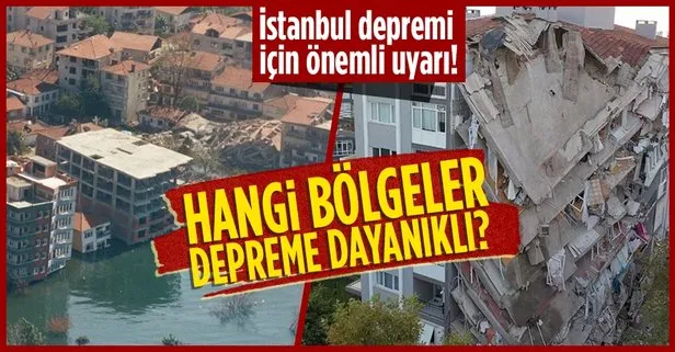 İstanbul’u vuracak deprem yaklaşıyor! Depreme dayanıklı bölgeler belli oldu