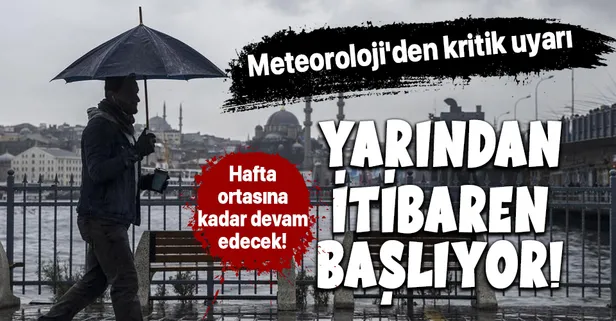 HAVA DURUMU | Meteoroloji'den son dakika uyarısı! Yarın başlıyor hafta ortasına kadar devam edecek!