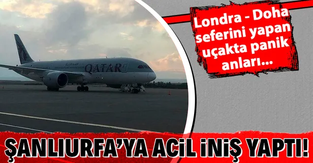 Londra - Doha seferini yapan uçakta koronavirüs paniği! Şanlıurfa Gap Havalimanı'na acil iniş yaptı...