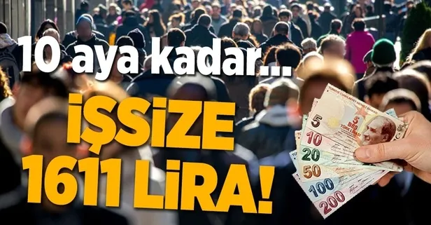 İşsize bin 611 lira!