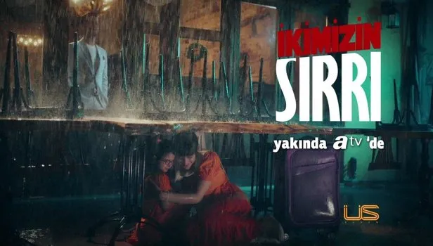 İkimizin Sırrı dizisi yakında Atv'de