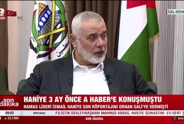 Haniye, 3 ay önce A Haber'e konuşmuştu