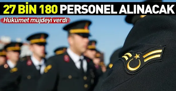Jandarma Genel Komutanlığı 2019 yılında 27 bin 180 personel alacak