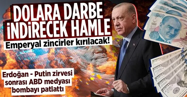 Türkiye’den ekonomik baskı aracı dolara darbe vuracak hamle! ABD medyası Erdoğan-Putin zirvesi sonrası bombayı patlattı