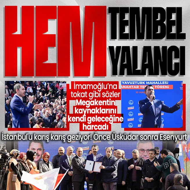 İstanbulu karış karış geziyor! Önce Üsküdar sonra Esenyurt! Cumhur İttifakının İstanbul adayı Murat Kurumdan Ekrem İmamoğluna: Yalancı ve tembel!