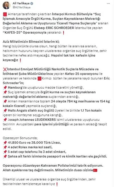 icisleri-bakani-ali-yerlikaya-duyurdu-kirmizi-bultenle-araniyordu-istanbulda-kafeslendi-1703654123071.jpeg İçişleri Bakanı Ali Yerlikaya duyurdu! Kırmızı bültenle aranıyordu İstanbul'da kafeslendi-2