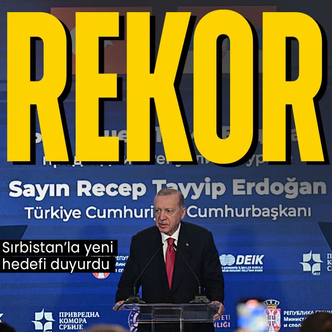 Başkan Erdoğandan Türkiye-Sırbistan İş Forumunda önemli açıklamalar