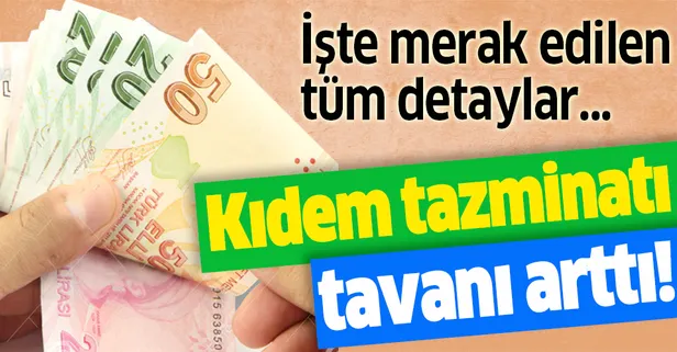 2020 kıdem tazminatı tavanı ne kadar oldu?