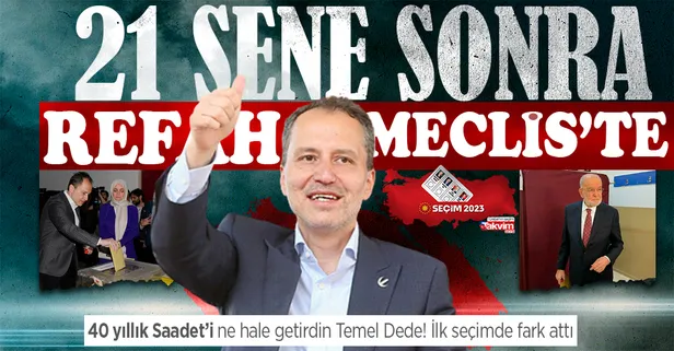Yeniden Refah Partisi girdiği ilk seçimde 40 yıllık Saadet Partisi'ni geçti | 14 Mayıs seçim sonuçları