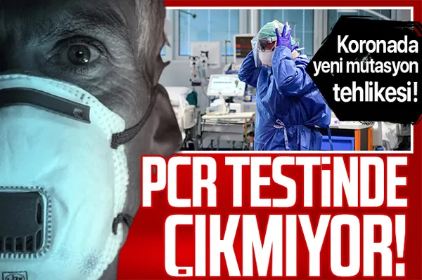 Bitmiyor! Koronavirüsün yeni bir mutasyonu daha çıktı! Bu kez PCR testinde çıkmıyor! PCR testi nedir?-1
