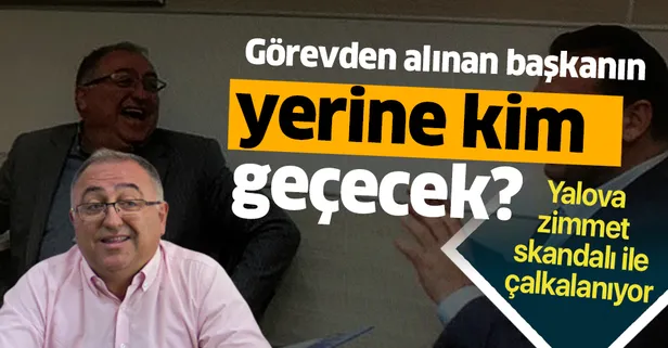 Görevden alınan Yalova Belediye Başkanı Vefa Salman'ın yerine kim gelecek?
