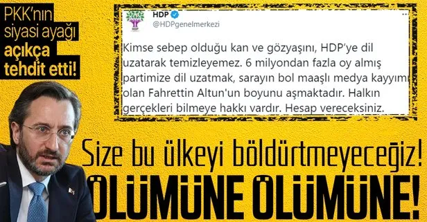 Son dakika: İletişim Başkanı Fahrettin Altun’dan HDP’ye sert tepki: Bu ülkeyi size böldürtmeyeceğiz
