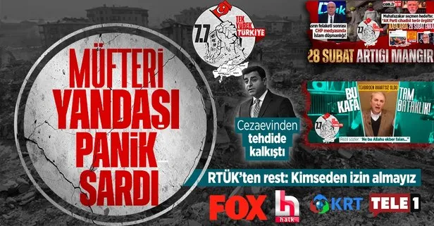 CHP medyası ceza paniğine kapıldı: Selahattin Demirtaş tehdit etmeye kalktı! RTÜK’ten rest: Kimseden izin alacak değiliz