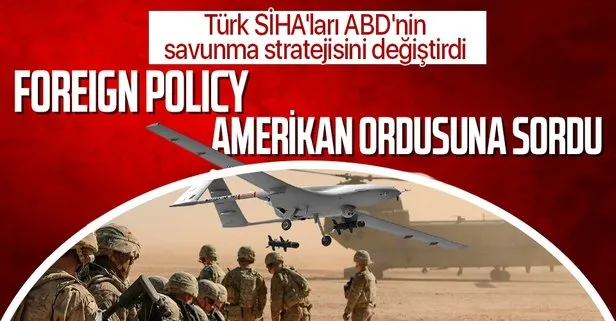 Foreign Policy Türk SİHA’larını analiz etti! Karabağ savaşı ABD ordusunu yeni savunma yöntemleri geliştirmeye yöneltti
