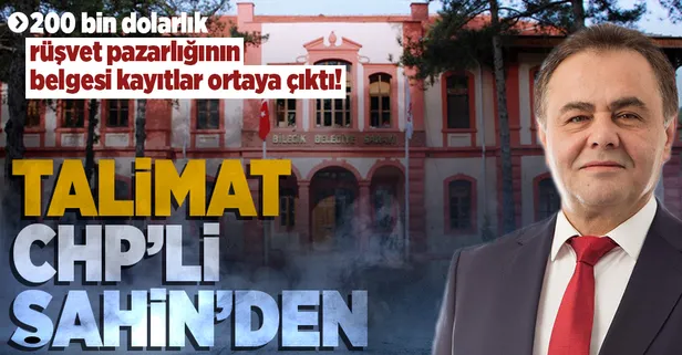 200 bin dolarlık rüşvetin pazarlığında CHP'li Semih Şahin de vardı!