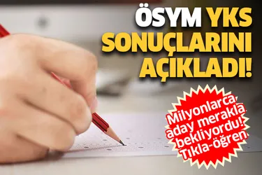 Son dakika: YKS 2020 sonuçları açıklandı