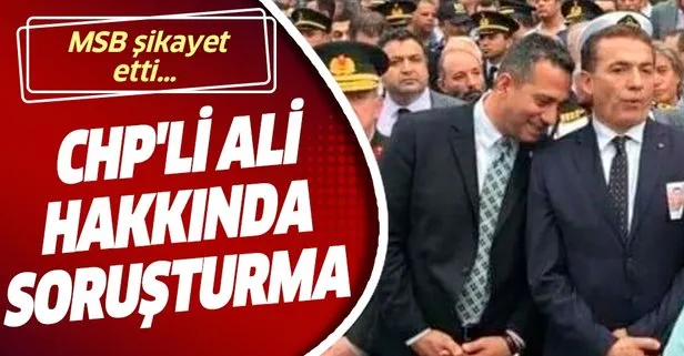 Son dakika: Milli Savunma Bakanlığından CHP’li vekil Ali Mahir Başarır hakkında suç duyurusu