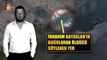 Müge Anlı'daki İbrahim Kayaaslan olayında görgü tanığından çarpıcı açıklamalar