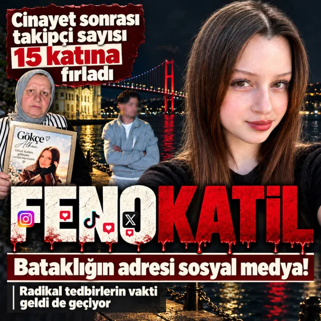 18 yaşındaki Gökçe’nin katil zanlısına sosyal medyada takipçi yağdı! Cinayet sonrası takipçi sayısı 15 katına fırladı