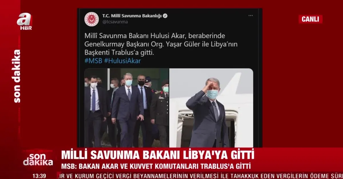 SON DAKİKA: MSB duyurdu: Bakan Akar ve Genelkurmay Başkanı Güler Trablus'a gitti