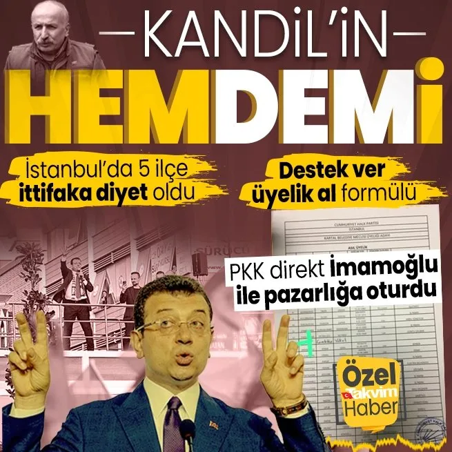 CHPKK İstanbulun 5 ilçesinde DEMlendi! İttifakın diyeti listelerde meclis üyeliği... Kandil direkt İmamoğlu ile pazarlığa oturdu