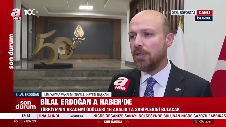Bilal Erdoğan’dan A Haber’e özel açıklamalar
