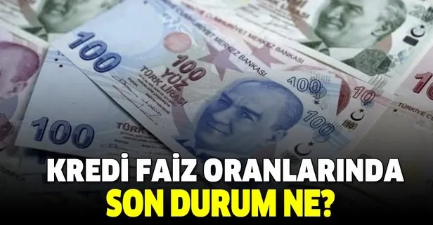 Kredi faiz oranlarında son durum ne? En uygun kredi...