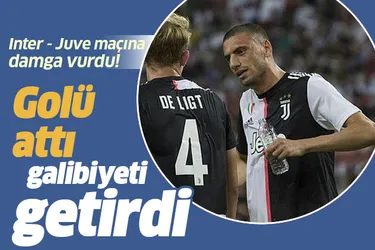 Juventus - Inter maçına Merih Demiral damgası!