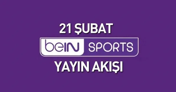 bein sports 1 bein sports 2 ve bein sports haber yayin akisi 21 subat 2019 takvim bein sports 1 bein sports 2 ve bein sports haber yayin akisi 21 subat 2019 takvim