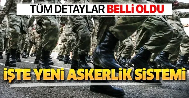 İşte yeni askerlik sisteminin detayları