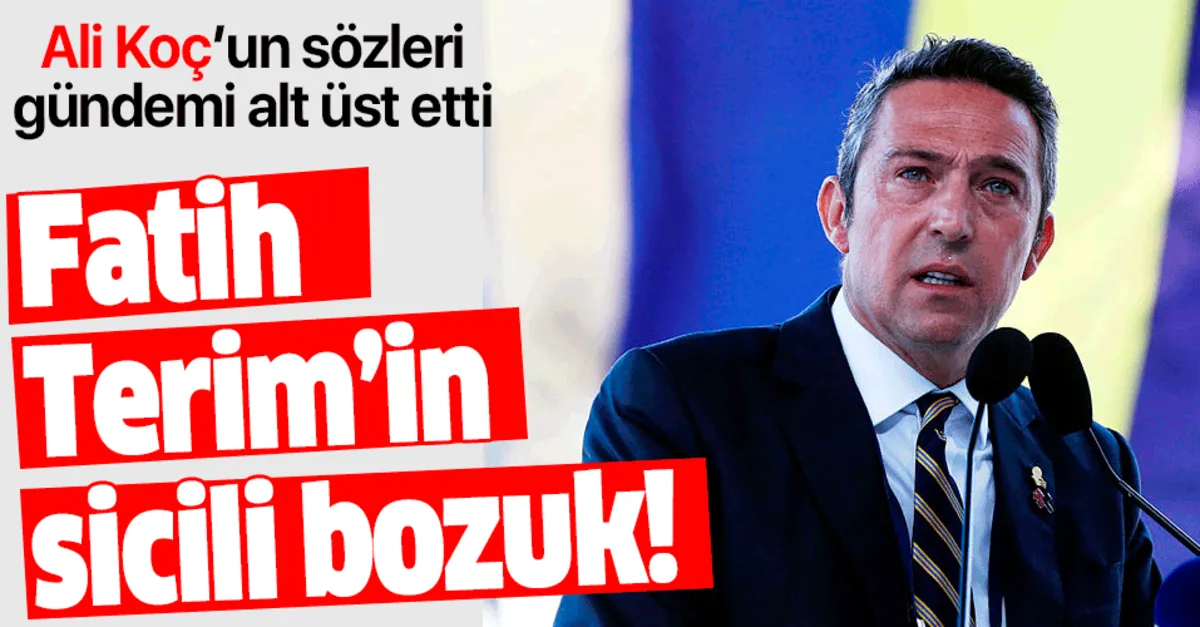 Fenerbahce Baskani Ali Koc Fatih Terim In Sicili Bozuk Takvim