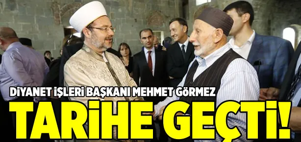 Mehmet Görmez tarihe geçti