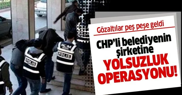 CHP’li Tekirdağ Büyükşehir Belediyesi’nin şirketine yolsuzluk operasyonu!