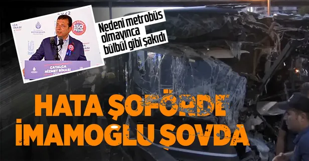 "Kazanın nedeni şoförün fenalık geçirmesi" diyen İmamoğlu'na tepki: Diğerlerinin nedeni neydi?
