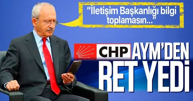 AYM İletişim Başkanlığının bilgi toplama yetkisinin iptalini isteyen CHP’nin talebini reddetti!