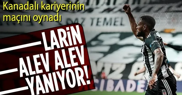Beşiktaş’ın Kanadalı yıldızı Cyle Larin alev alev yanıyor: Hatayspor ağlarına 4 gol attı