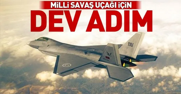 Milli savaş uçağı için TUSAŞ’tan dev adım