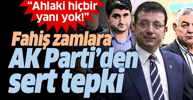Son dakika: Tevfik Göksu'dan İBB'deki fahiş zamma tepki: Hiçbir ahlaki yönü yok