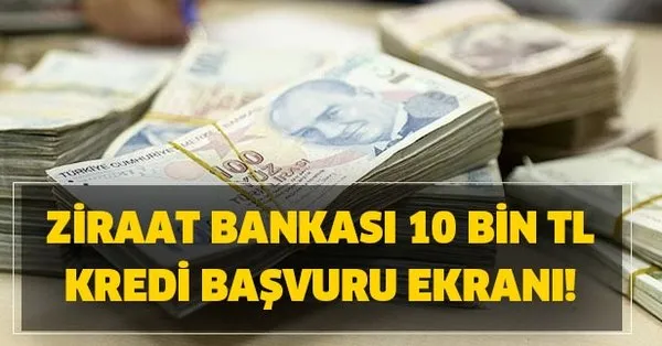 ziraat bankasi 10 bin tl kredi
