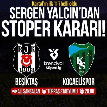 Beşiktaş'ın ilk 11'i belli oldu