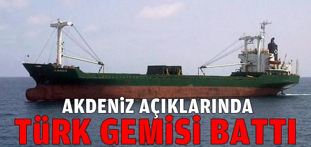 Büyük tehlike! Bir Türk gemisi battı