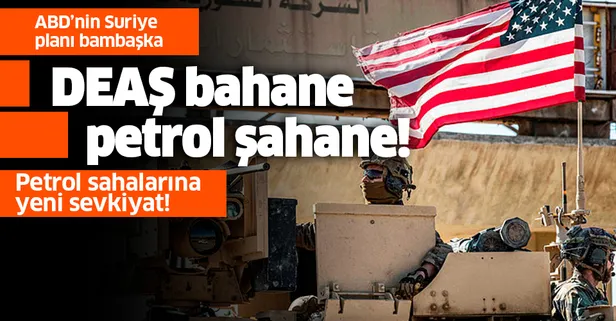 ABD Suriye'deki petrol sahalarının peşini bırakmıyor! Takviye güç gönderdi!