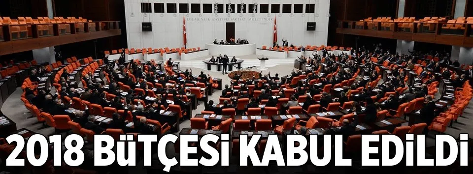2018 yılı bütçesi kabul edildi