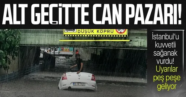 HAVA DURUMU | Meteoroloji’nin uyarıları sonrası İstanbul’u sağanak vurdu! Alt geçitte can pazarı: Yüzerek kurtuldular