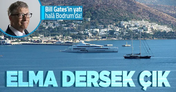 Bill Gates'in yatı Bodrum'da! Lana demir attı...