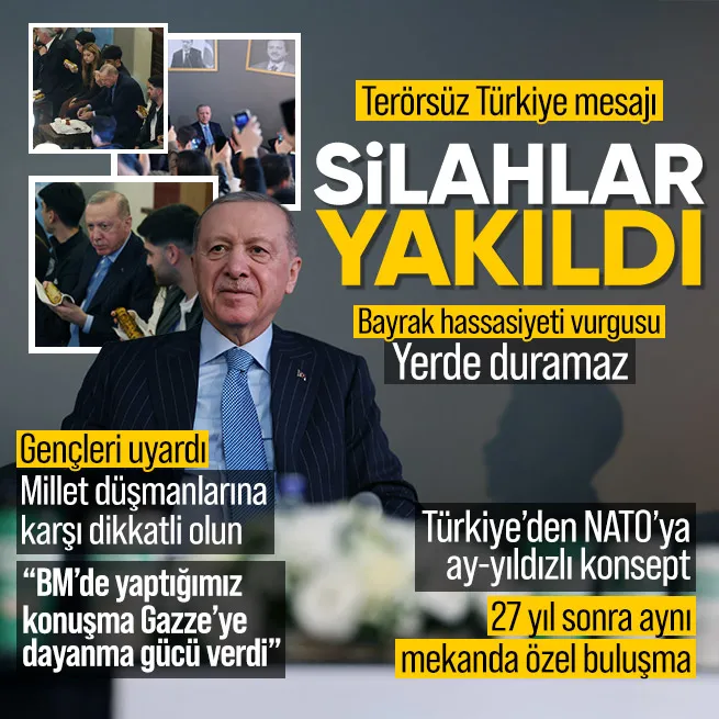 Başkan Erdoğandan Terörsüz Türkiye mesajı: Silahlar yakıldı
