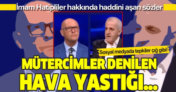 Erol Mütercimler'den haddini aşan sözler! İmam hatip mezunlarını hedef aldı