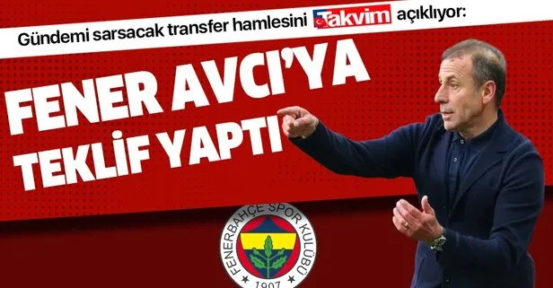 Gündemi sarsacak transfer hamlesini Takvim açıklıyor: Fenerbahçe Abdullah Avcı’ya teklif yaptı